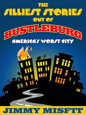 cover image of The Silliest Stories Out of Bustleburg
